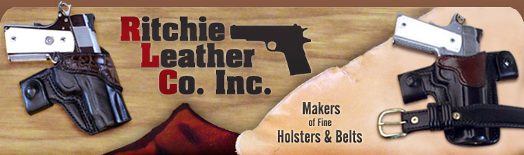 Ritchie Leather Co. Inc. - Makers of Fine Holsters and Belts